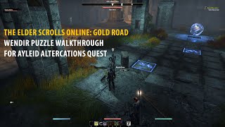 Wendir Puzzle Walkthrough for Ayleid Altercations - ESO: Gold Road
