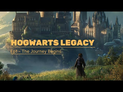 Hogwarts Legacy | Episode 1 - Beginning of a magical journey