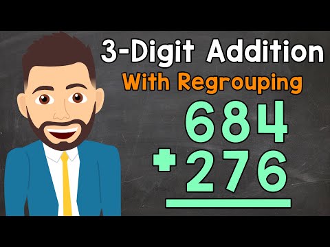 Adding 3-Digit Numbers With Regrouping | Triple-Digit Addition | Elementary Math with Mr. J