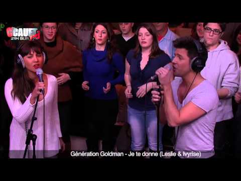 Génération Goldman - Je te donne (Leslie & Ivyrise) - C'Cauet sur NRJ