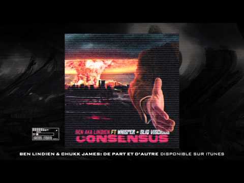 Ben aka Lindien & Chukk James - Consensus ft. Whisper et Sliq Vicious