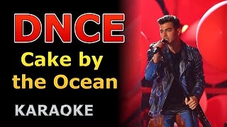 DNCE - Cake By the Ocean Karaoke - Pitch Perfect 3 Soundtrack