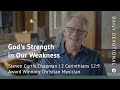 God’s Strength in Our Weakness | 2 Corinthians 12:9 | Our Daily Bread Video Devotional
