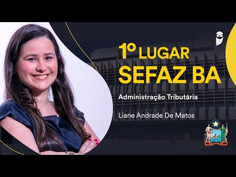 Concurso SEFAZ BA: Conheça Liane Andrade, aprovada em 1° lugar no cargo de Administração Tributária