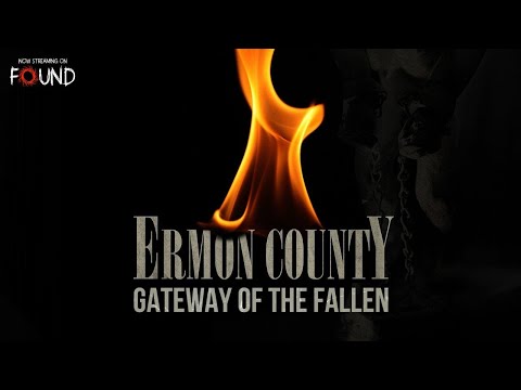 Ermon County: Gateway of the Fallen Ermon County: Gateway of the Fallen | Official Trailer | Stream for FREE on FOUND trailer thumbnail