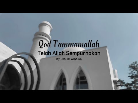 Qod Tammamallah (telah Allah sempurnakan) | Qasidah Fardhiyah
