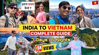 How To Plan india to Vietnam Trip in 2024 | Flight,Visa,Stay,Sim Card | वियतनाम सस्ते में कैसे घूमे