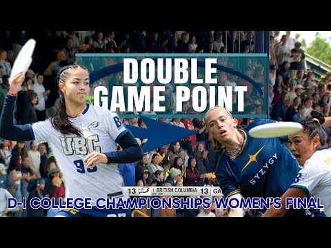 Double Game Point: UBC vs. Carleton (D-I Women's Championship Game)