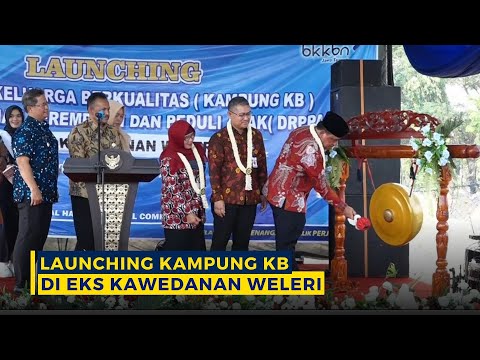 LUNCHING SERENTAK KAMPUNG KB DI EKS KAWEDANAN WELERI