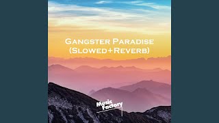 Download lagu Gangster Paradise... mp3
