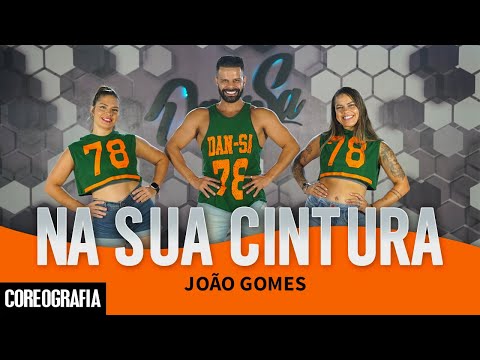 Na Sua Cintura - João Gomes - Dan-Sa / Daniel Saboya (Coreografia)