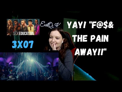 SEX EDUCATION 3X07 REACTION