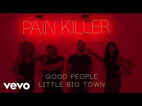 Little Big Town - Good People (Audio)