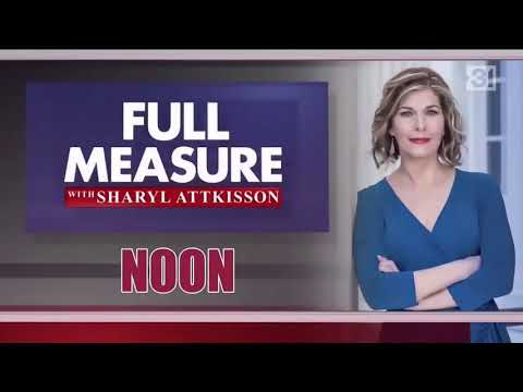 Full Measure With Sharyl Attkisson Sundays @ Noon