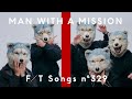 MAN WITH A MISSION - Raise your flag / THE FIRST TAKE