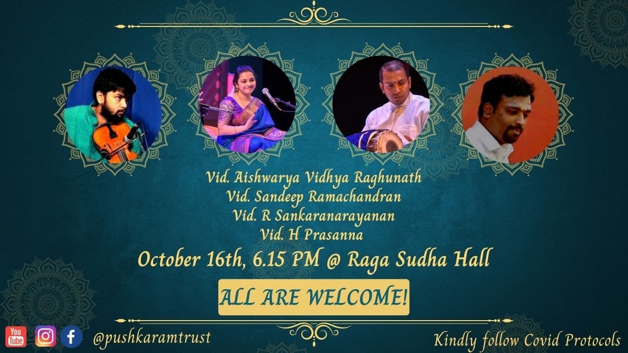 Vidushi Aishvarya Vidhya Raghunath Concert - Pushkaram Trust