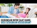 Amankah Berhubungan Intim Saat Hamil Kata Dokter