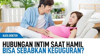 Download lagu Amankah Berhubungan Intim Saat Hamil? | Kata Dokter mp3