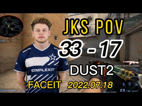 【CSGO POV】JKS (33-17)  POV（dust2） FACEIT 2022.07.18