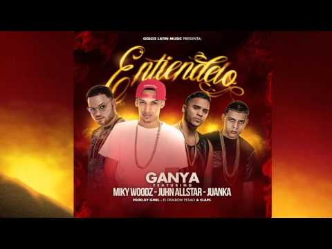 Entiendelo - Ganya Ft Miky Woodz, Junh, Juanka (Audio Oficial)