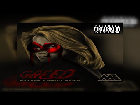 Ransom Ft. Royce Da 5'9 - Greed (New Official Audio) (Prod. Lord Sear)