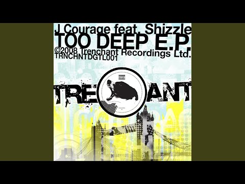 Too Deep (feat. Shizzle)