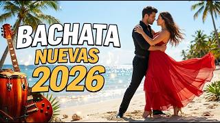 Mix Bachata Sensual 2026 💃 Para Dejarte Llevar Por Amor