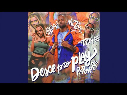 Mc Zaac, Anitta & Tyga - Desce Pro Play (PA PA PA) [Official Audio]