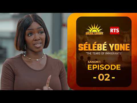 SÉLÉBÉ YONE - SAISON 1 EPISODE 2 - MARDI 20 OCTOBRE 2026