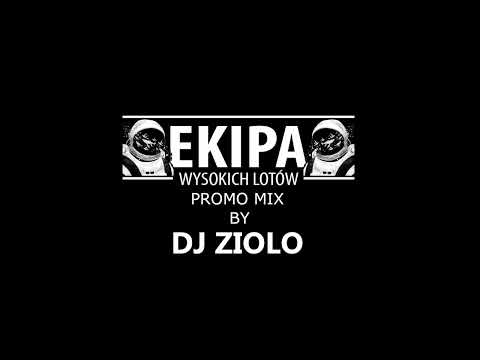 EKIPA WYSOKICH LOTÓW - PROMOMIX  BY DJ ZIOLO
