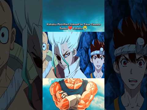 Kohaku Petrified himself to Save Geenro Senku in Rage🔥😭#otaku