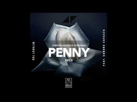 Avicii vs. Dimitri Vangelis & Wyman - Without You x Penny (Tiësto Tomorrowland 2019 Mashup)
