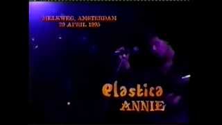Elastica - Annie (Live in Amsterdam)
