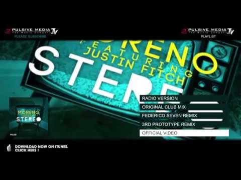 Moreno feat. Justin Fitch - Stereo (3rd Prototype Remix)