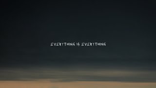 Everything Is Everything Music Video