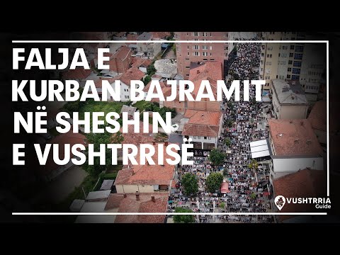 Falja e Kurban Bajramit n'Sheshin e Vushtrrisë - @VushtrriaGuide