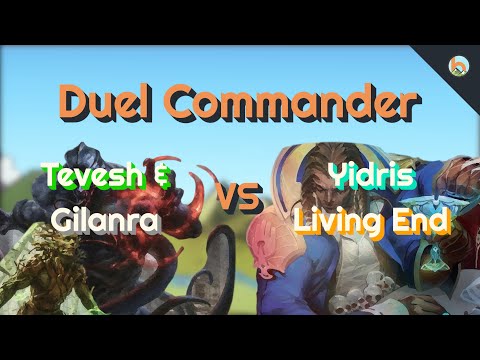Tevesh & Gilanra vs. Yidris Living End [Duel Commander-EDH] - Magic: The Gathering