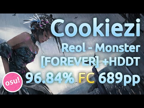 Cookiezi | Reol - MONSTER [FOREVER] | HDDT 96.84% FC 689pp | Replay