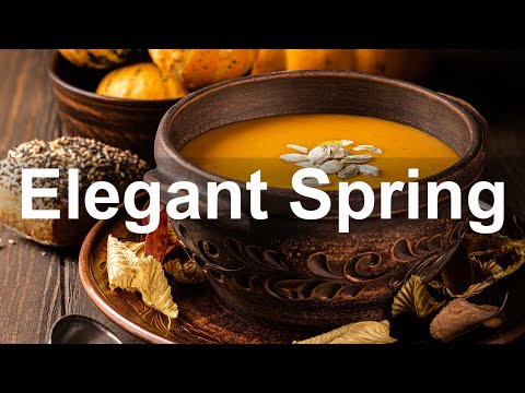 Elegant Spring Jazz - Exquisite Mood Jazz Piano Music to Relax