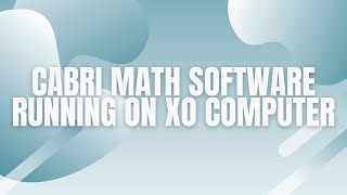 Cabri Math software running on XO computer