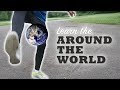 How to do the Around the World!!!