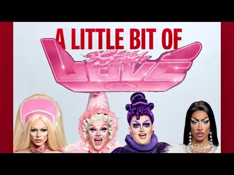 A Little Bit Of Stupid Love (In The UK) (Chromatica Version) Drag Race UK Season 2 Finale Mashup