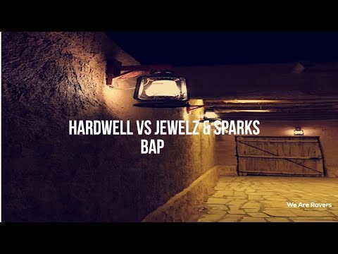 Hardwell Vs Jewelz & Sparks - BAP [HQ Preview]
