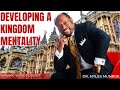 Developing A Kingdom Mentality Dr Myles Munroe
