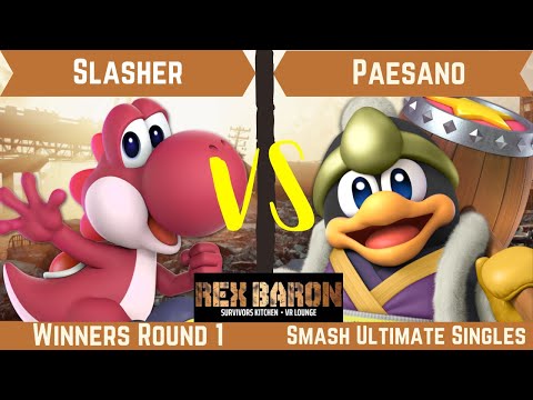 Rex Baron 11 Winners Round 1 - Paesano (King Dedede) Vs. Slasher (Yoshi)