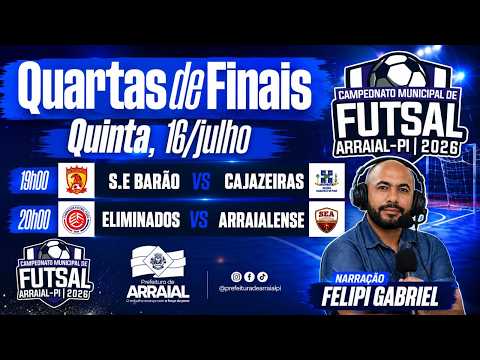 QUARTA DE FINAL - Campeonato de Futsal de Arraial - AO VIVO - Dia 2