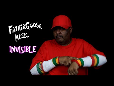 Father Goose Music "Invisible" (Official Video)