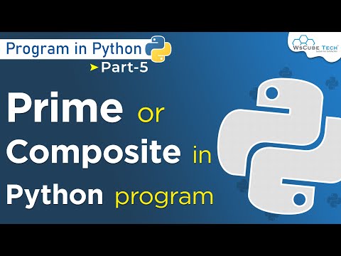 Python Program To Find Number Is Prime Or Composite | Python Programming 5