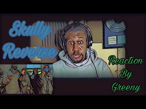 Skully - Reverse [Music Video] | GRM Daily | Reaction By Greeny