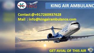 Pick up Best Emergency Air Ambulance Service in Jabalpur and Indore by King